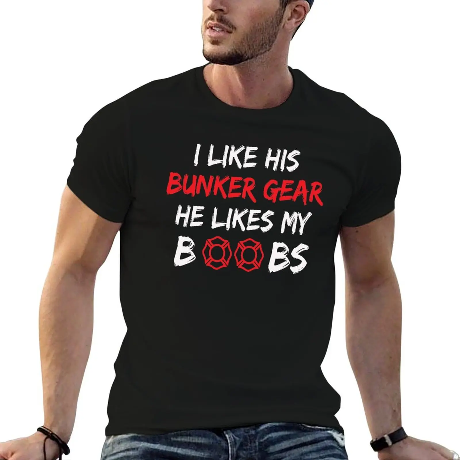 I Like His Bunker Gear He Likes My Boobs T-Shirt Casual Streetwear Short Sleeve Tee