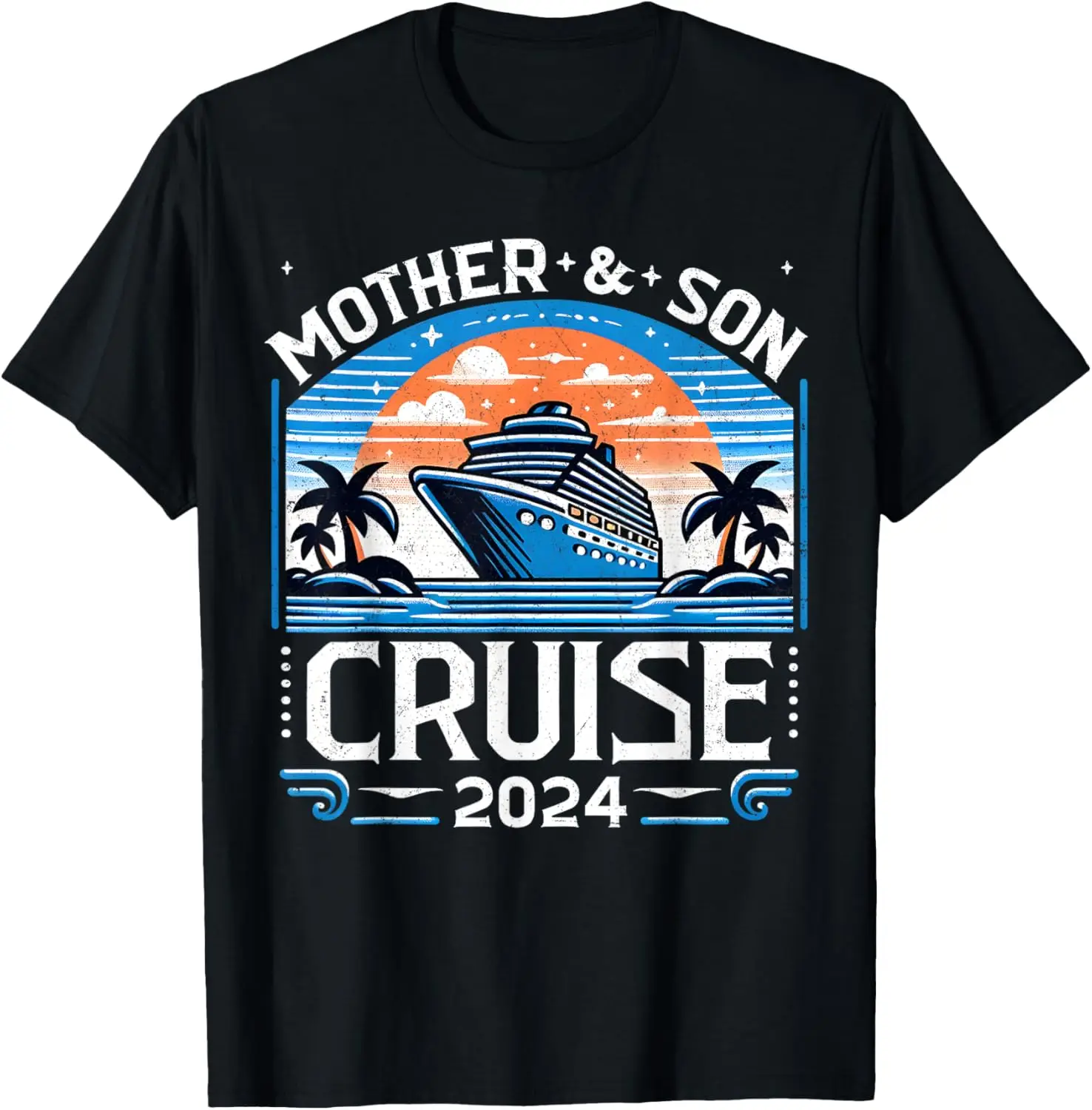 

Mother And Son Cruise 2024 Funny Family Vacation 2024 T-Shirt