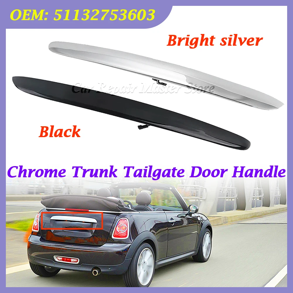 Chrome Trunk Tailgate Door Handle Replacement 51132753603 For BMW Mini Cooper R55 R56 R57 R58 R59 R60 R61 Auto Parts