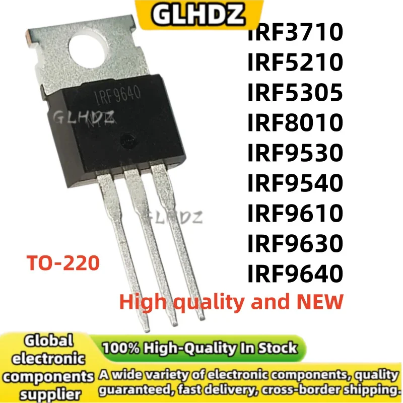 TO-220 10PCS IRF3710 IRF5210 IRF5305 IRF8010 IRF9530 IRF9540 IRF9610 IRF9630 IRF9640 brand new in stock