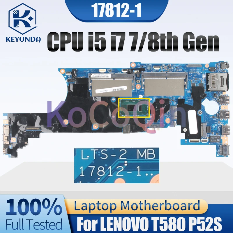 For LENOVO T580 P52S  Notebook Mainboard 17812-1 i5 i7 7/8th Gen 01YR296 01YR240 01YR250 01YR258 Laptop Motherboard Test