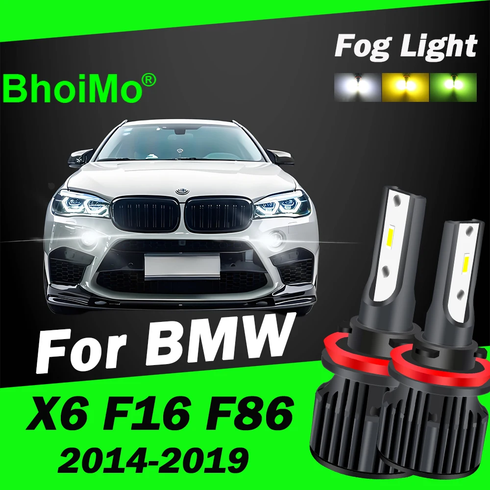 

BhoiMo For BMW X6 F16 F86 Led Bulb Front Fog Lights 2014 2015 2016 2017 2018 2019 Auto Car Lamps
