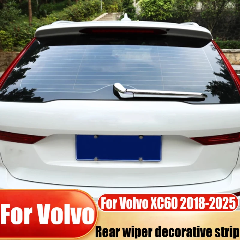 

Для Volvo XC60 2018-2025 ABS стеклоочиститель заднего лобового стекла, декоративная полоса, модификация, товары для наружного украшения автомобиля, защита от царапин