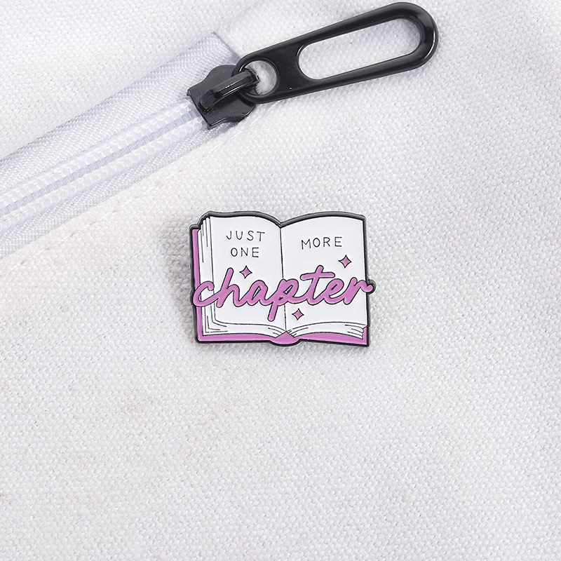 Just One More Chapter Enamel Pins Cartoon Book Metal Brooches Clothes Lapel Badge Jewelry Accessories for Bookworm Book Lover