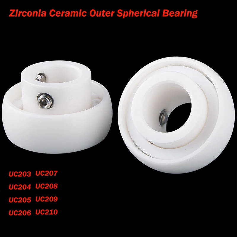 1pcs Zirconia Ceramic Outer Spherical Bearing UC203 UC204 UC205 UC206 UC207 UC208 UC209 UC210 Insulated Waterproof