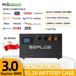 Poland Lifepo4 Battery 48V Stacked Battery Kits Case 280AH 310AH 320AH 3.0 Seplos BMS 2A Active Balancer Solar D eye  G rowatt