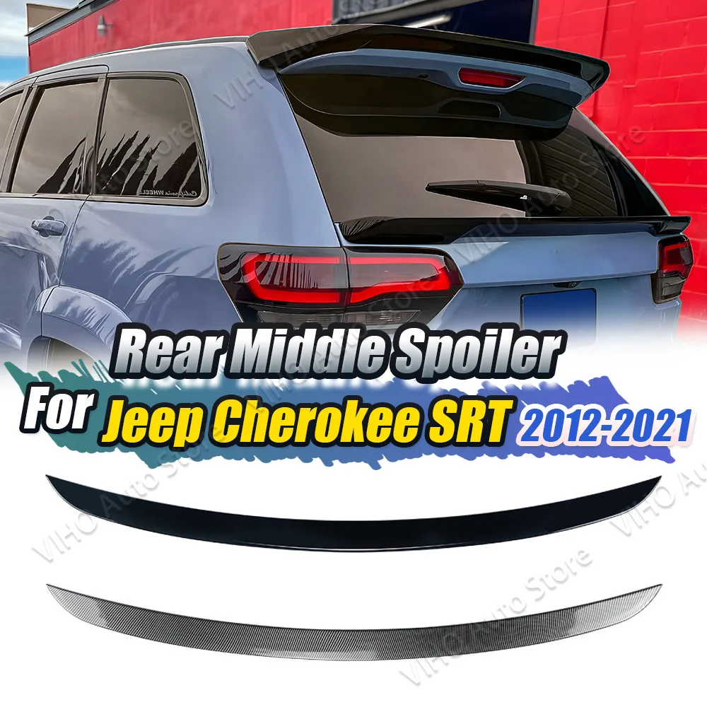 

For Jeep Cherokee SRT 2012-2021 Car Rear Trunk Mid Spoiler Tailgate Tuning Roof Middle Tail Wing Body Kits