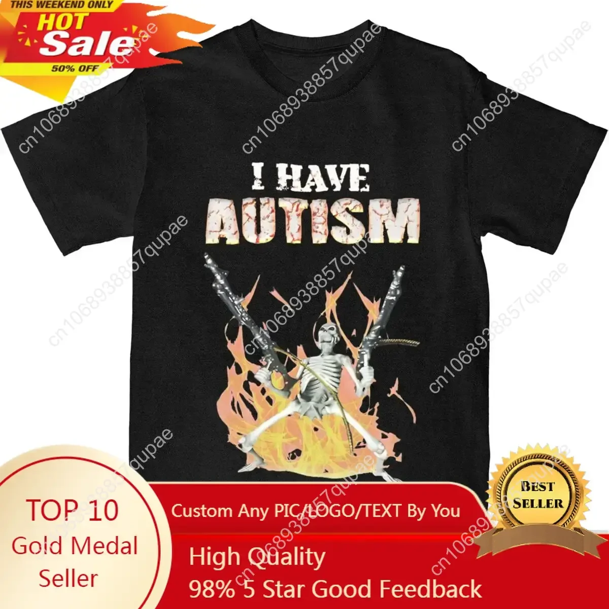 

I Have Autism Funny Skull Skeleton Meme Men Women's T Shirt Adhd Autistic Humorous Tees T-Shirt 100% Cotton New Arrival Clothing