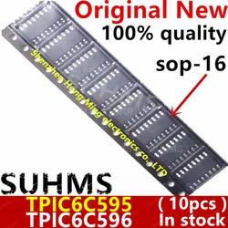 (10piece)100% New TPIC6C595 TPIC6C595DRG4 6C959 TPIC6C596 TPIC6C596DR 6C596 sop-16 Chipset