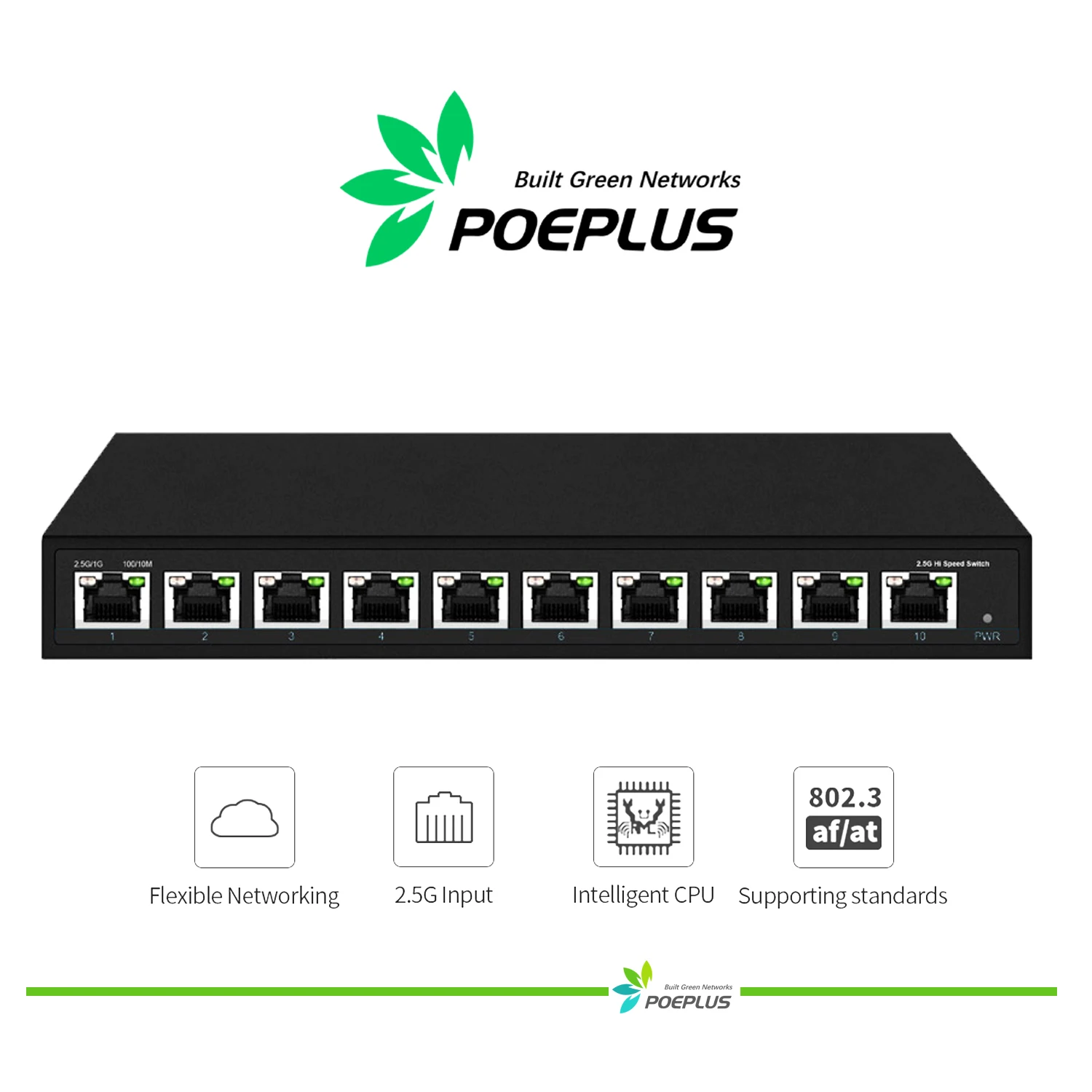 

10 Ports 2.5Gbe PoE or RJ45 Ethernet Switch ，8 *2.5Gbps RJ45 with 2*2.5gbps RJ45 Uplink Network Switch