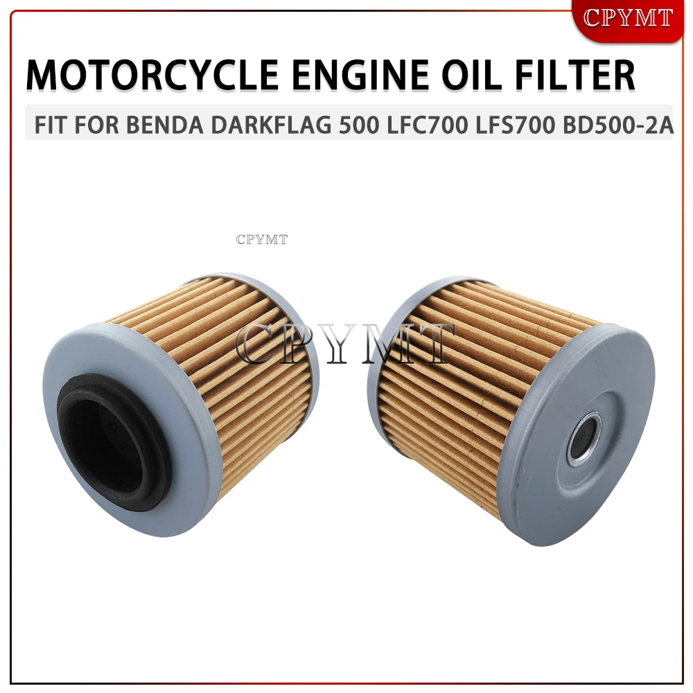 

Motorcycle Oil Filter fit For BENDA LFC700 LFS700 BD500-2A Dark Flag500 Engine Protection Filter Replacement Parts