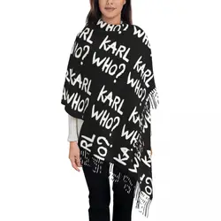 Personalized Print Karl Who Slogan Scarf Women Men Winter Warm Scarves Shawl Wrap