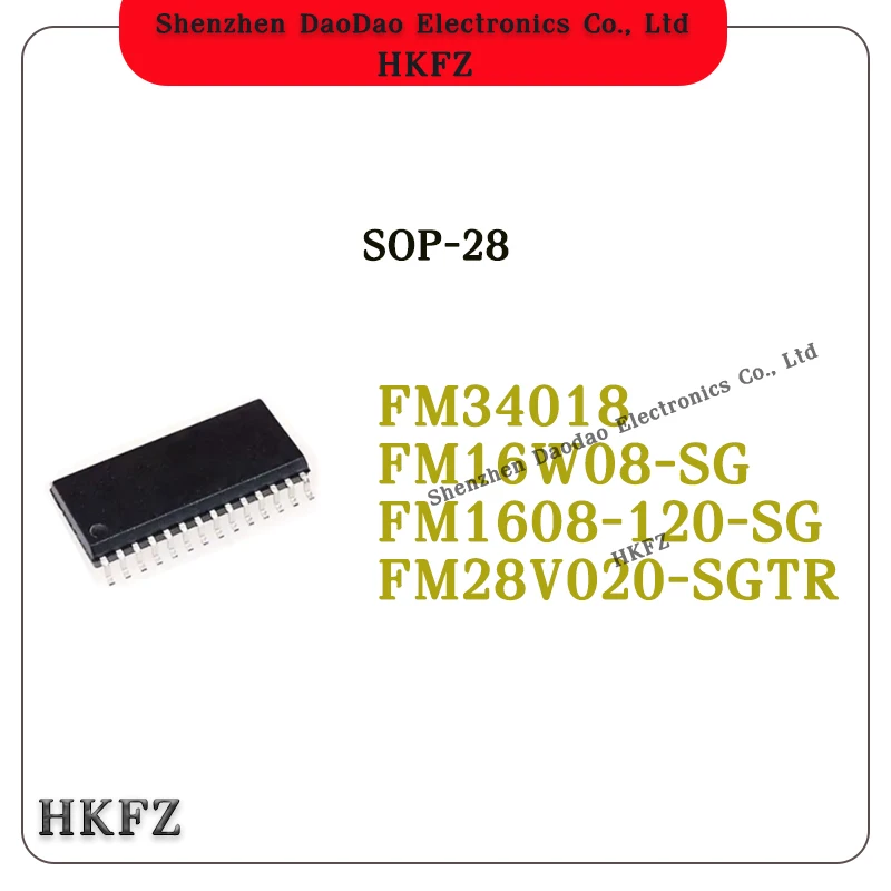 

New original FM34018 FM16W08-SG FM1608-120-SG FM28V020-SGTR IC Chip SOP-28