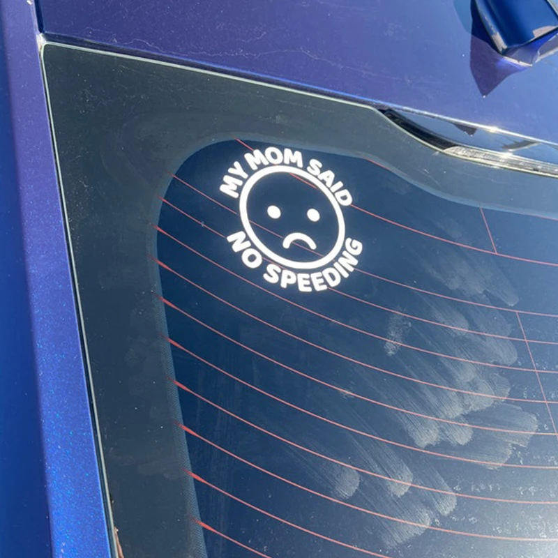 My Mom Said No Speeding Car Stickers Decoration Bumper Rear Window  PVC Vinyl Decals Gift for New Driver