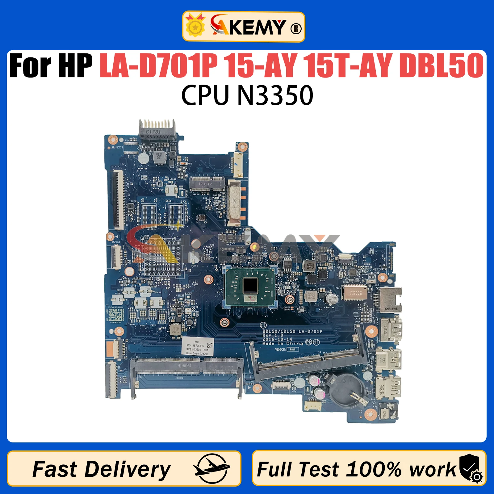 

AKEMY For HP LA-D701P Mainboard 15-AY 15T-AY DBL50 CDL50 903802-001 903802-601 Laptop Motherboard with N3350 CPU Fully Tested