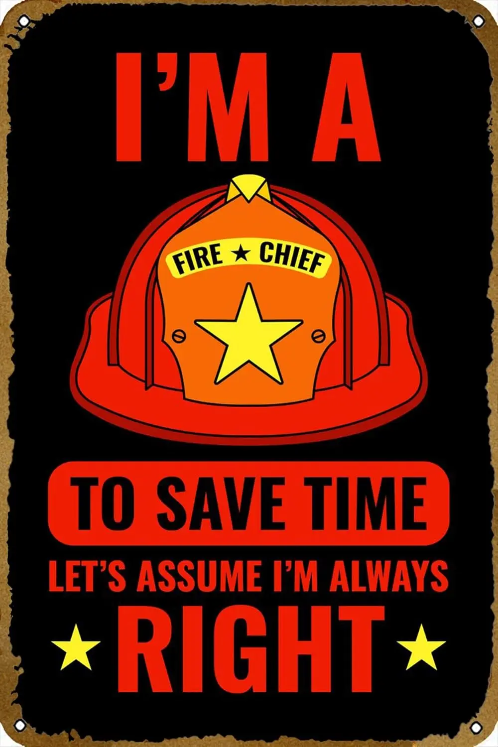 Fire Chief Save Time Plaque Poster Metal Tin Sign 8