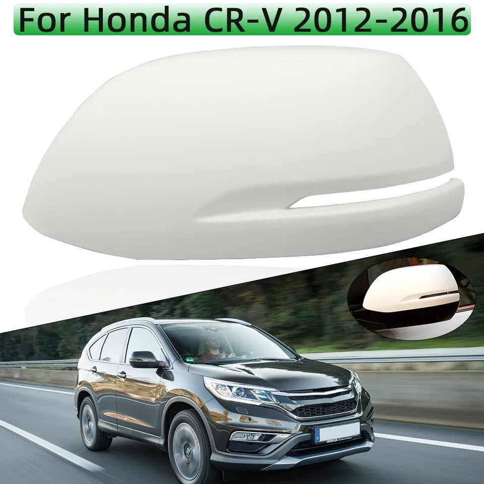 

Rearview Mirror Cover Cap For Honda CRV CR-V 2012 2013 2014 2015 2016 Wing Mirror Shell Housing Rear View Mirror With Color