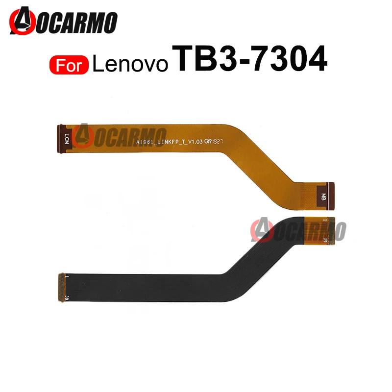 

LCD Screen Display Connection Motherboard Connector Main Board Flex Cable Repair Parts For Lenovo TB3-7304