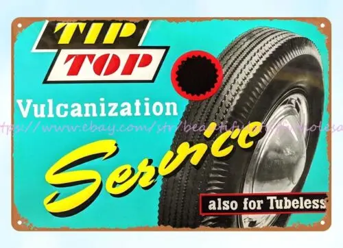 TIP TOP VULCANIZATION TIRE SERVICE garage car shop metal tin sign