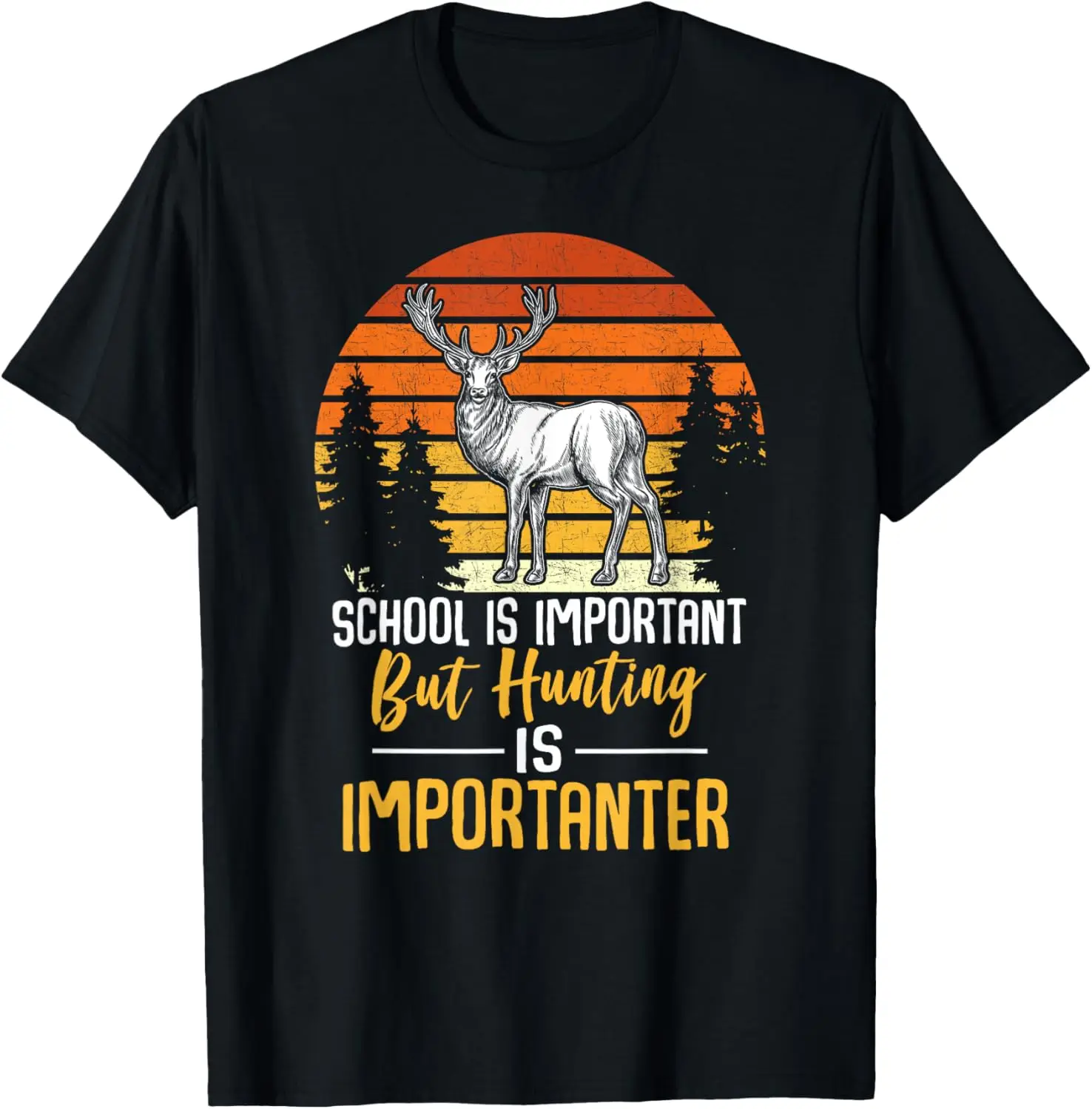 Funny School and Hunting Graphic for Girls and Boys Hunters T-Shirt