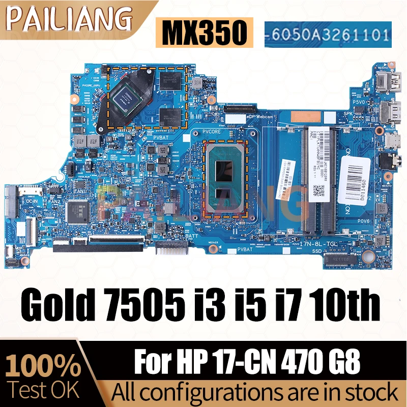 Imagem -02 - Placa-mãe Portátil para hp hp 17-cn 470 g8 6050a3261101 Ouro 7505 i3 i5 i7 10th M50448601 M50445-601 Testado Completo