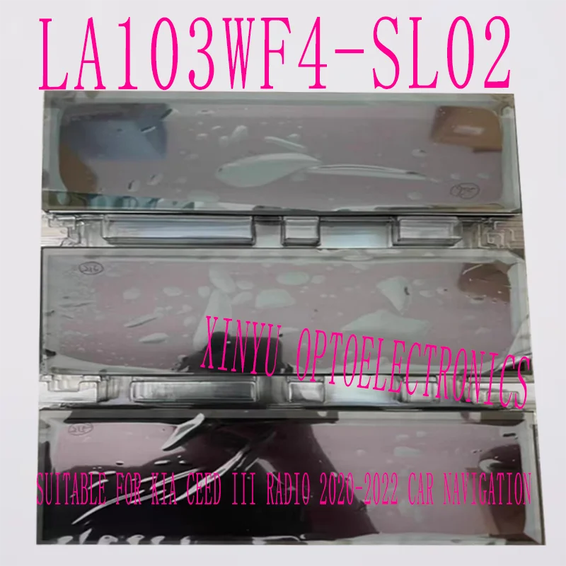 

Original 10.3-inch LA103WF4-SL02 LA103WF4-SL03 LCD display screen suitable for Kia CEED III radio 2020-2022 car navigation
