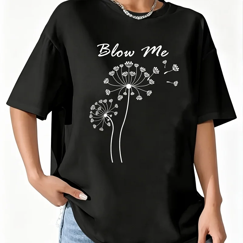 Blow Me Dandelion Flower Puff Quote Adult Women's 100% Cotton T-Shirt Short Sleeve Top Casual Round Neck Fun Print Tee S-5Xl