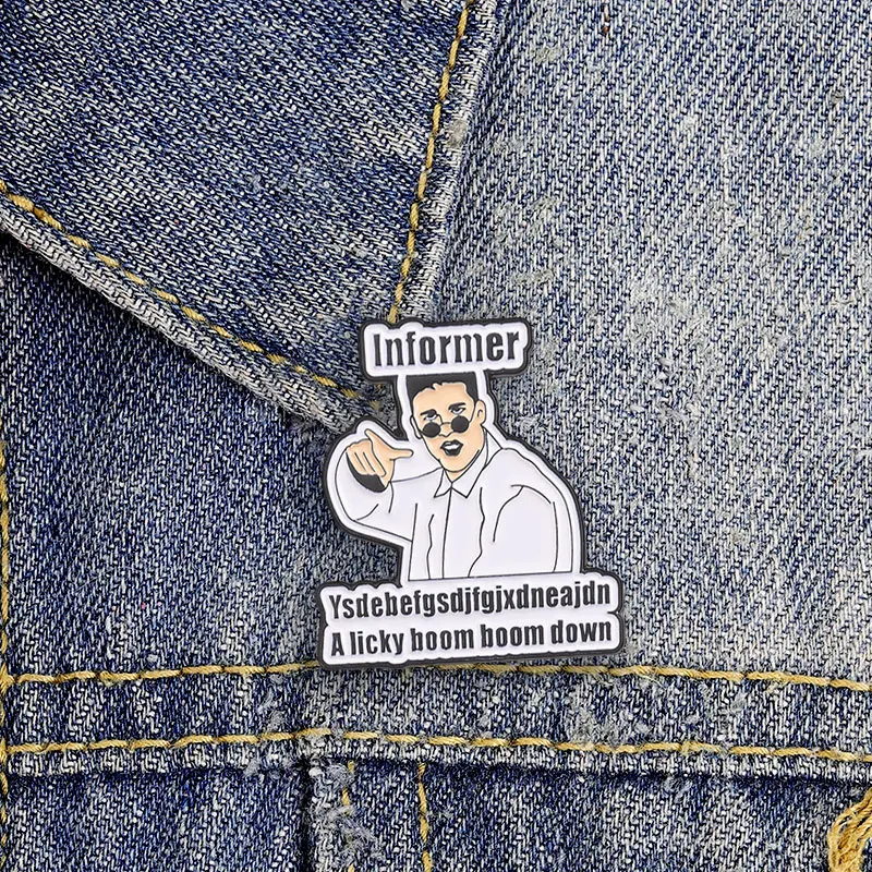 Informer Funny Meme Enamel Badge Classic Singer Character Quote Pin Trendy Internet Humor Metal Brooch Lapel Decor Jewelry Gift