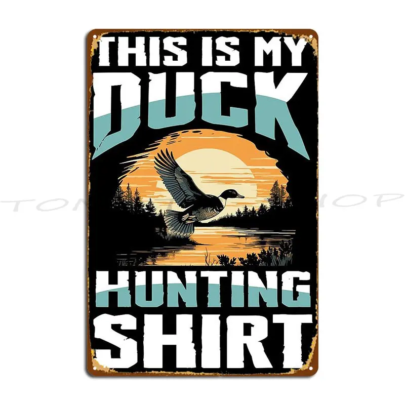 Dear Hunting Season Duck Hunting Metal Sign Plaques Wall Decor Cinema Create Party Custom  Tin Sign Poster