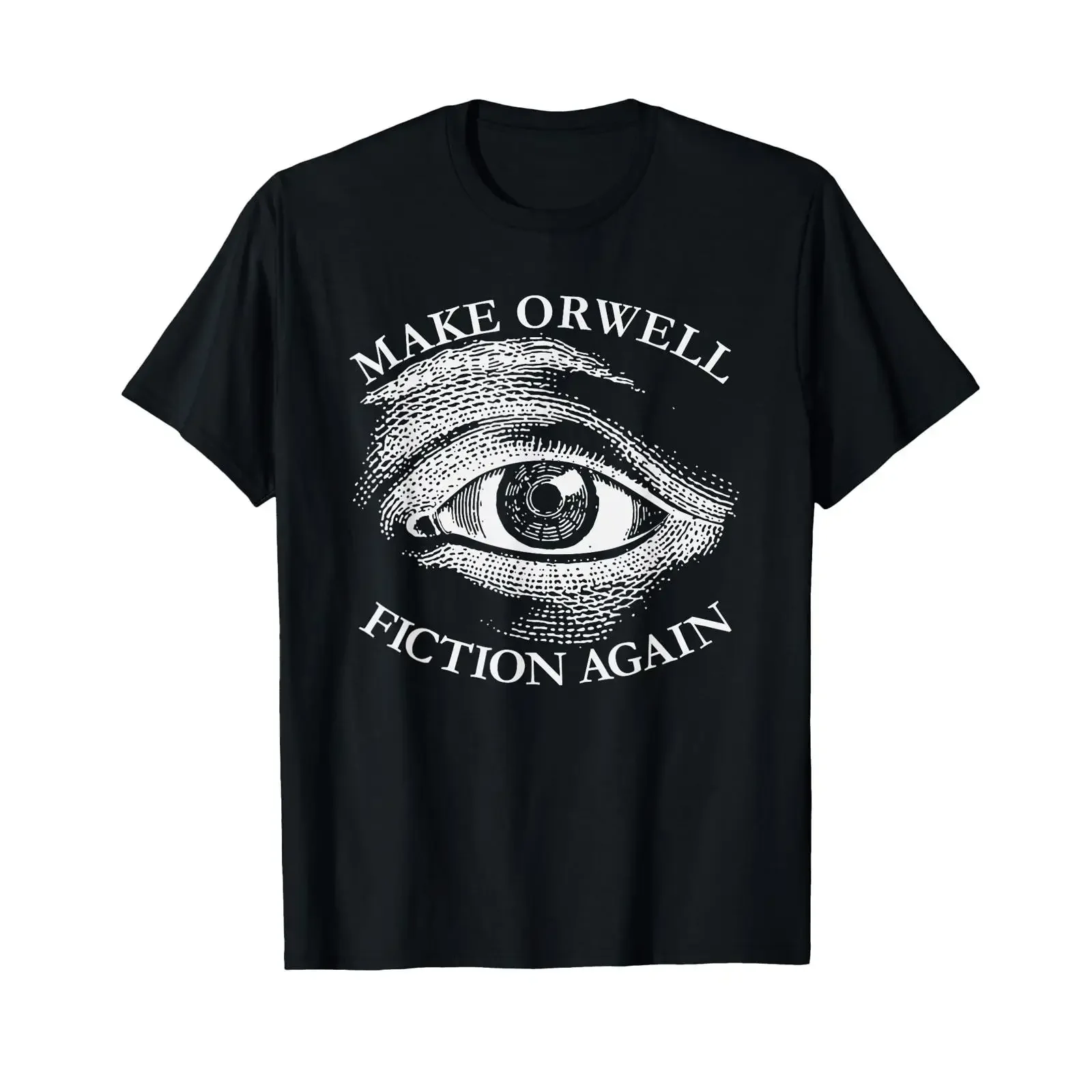 Make Orwellian Fiction Libertarian Again 1984 Orwell T Shirt vintage Washed Slightly Casual Top For Everyday Wear homme