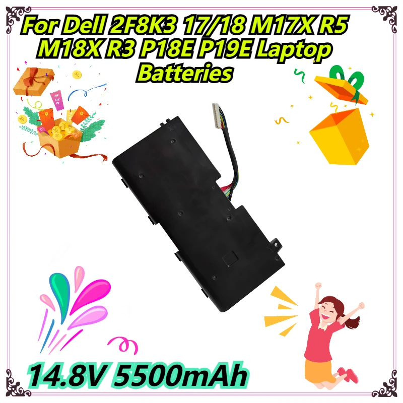 

14.8V 5500mAh For Dell 2F8K3 17/18 M17X R5 M18X R3 P18E P19E Laptop Batteries