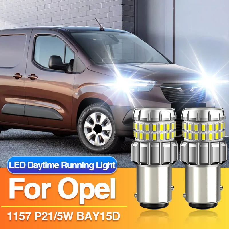 

2 шт. 1157 P21/5W светодиодные дневные ходовые огни для Opel Agila A H00 B H08/Astra G MK4/Antara A L07/Combo C F25, BAY15D лампы DRL