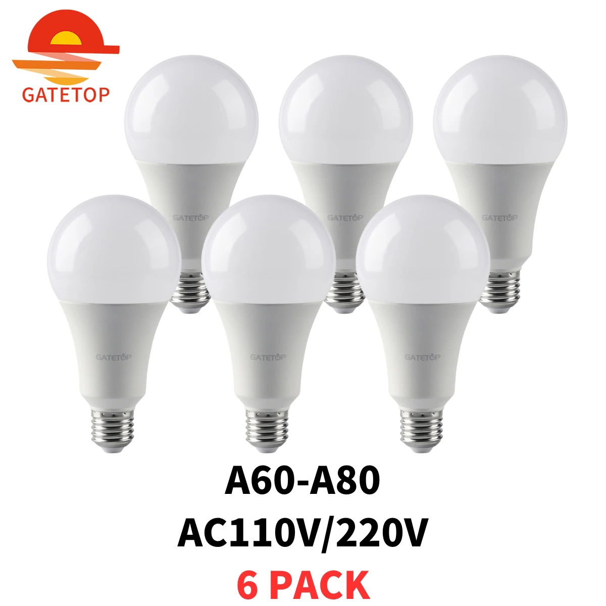 

6 Pack A Series LED Bulb AC110/220V E27/ B22 Base 8W 9W 10W 12W 15W 18W 20W 24W 3000/4000/6000K for Kitchen Living Room Bedroom