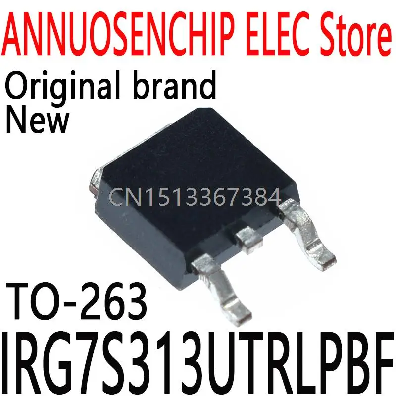 100PCS New and Original IRG7S313U IRG7S313UPBF IRG7S313UTR TO-263 IRG7S313UTRLPBF 