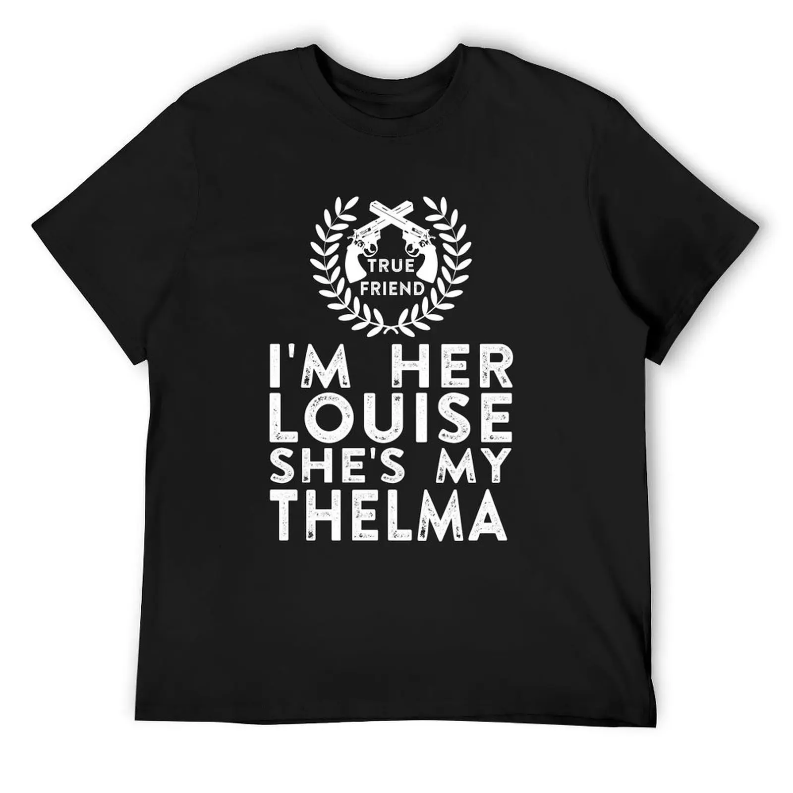 I'm Her Louise She's My Thelma - Thelma and Louise T-Shirt Blouse man clothes plain white t shirts men