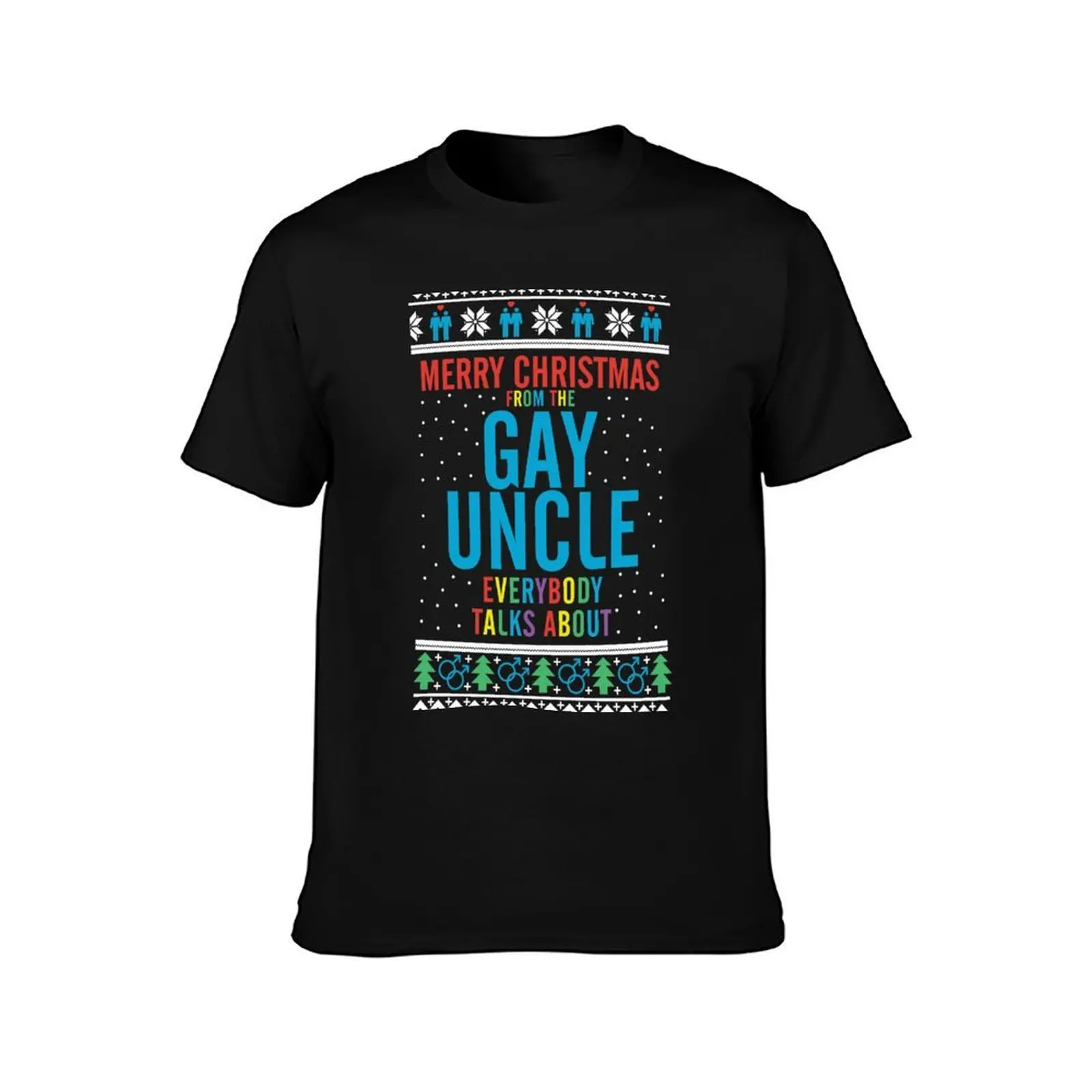 Merry Christmas for the Gay Uncle everybody talks about T-Shirt, Summer Casual Cotton Tee, Oversized Streetwear Tops