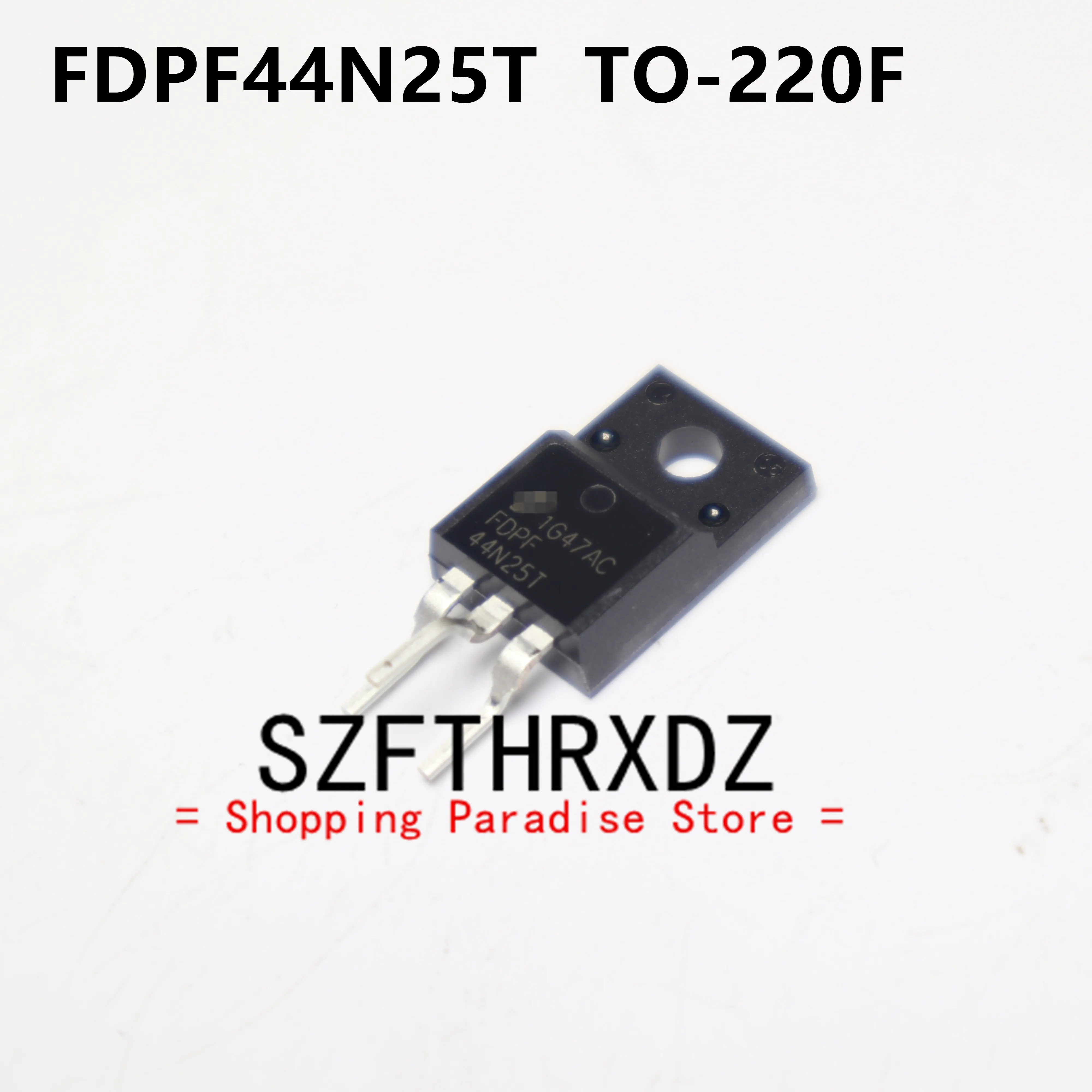 

SZFTHRXDZ 10pcs 100% New Original FDPF44N25T TO220F 44A 250V