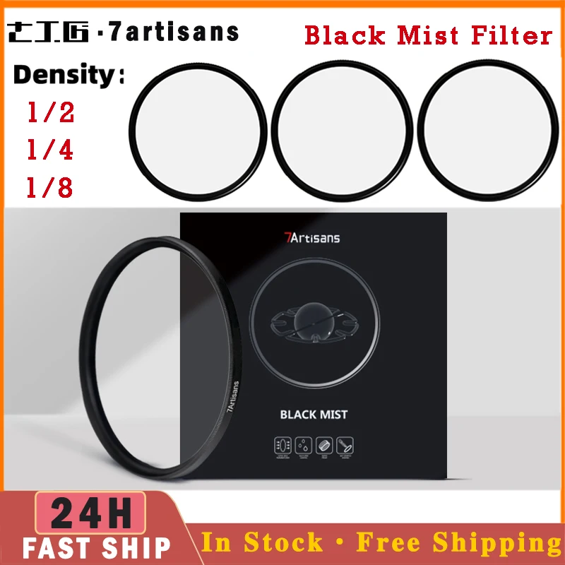 

7artisans Camera Lens Black Mist Diffusion 1/2 1/4 1/8 Filter Ultra Slim Frame AGC Optical Glass 46/49/55/58/62/67/72/77/82mm