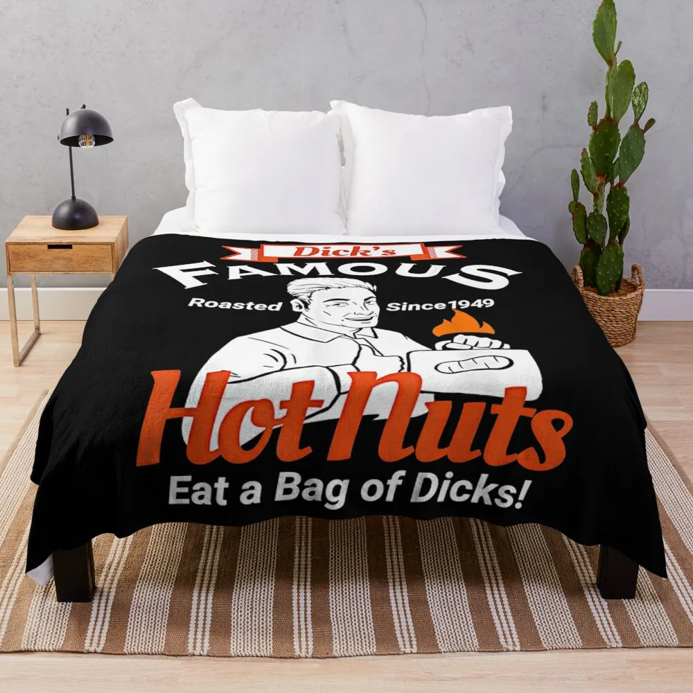 Dicks Famous Hot Nuts Eat a Bag of Dicks - Funny Adult Humor Throw Blanket Stuffeds Furry Travel Blankets