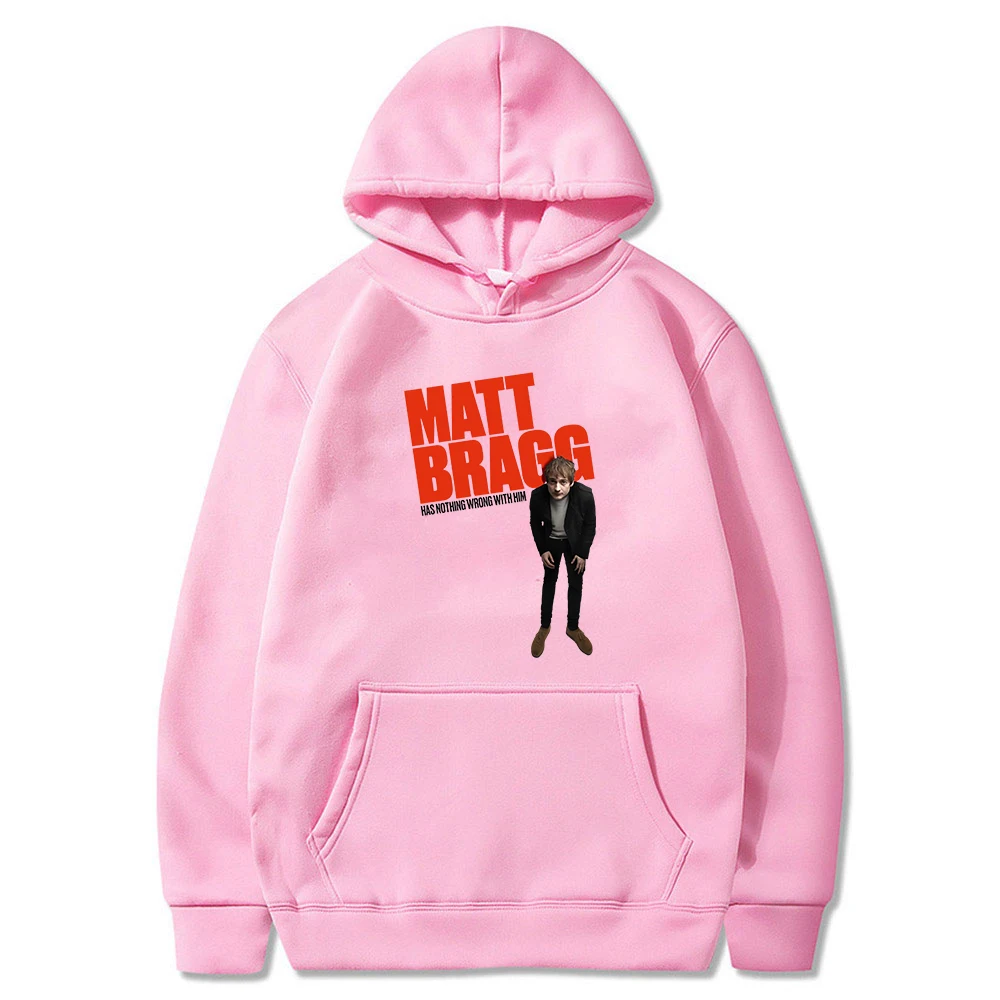 Matt Bragg Hoodie 2024 Has Nothing Worng With Him Tour Long Sleeve Streetwear Women Men Hooded Sweatshirt Fashion Clothes