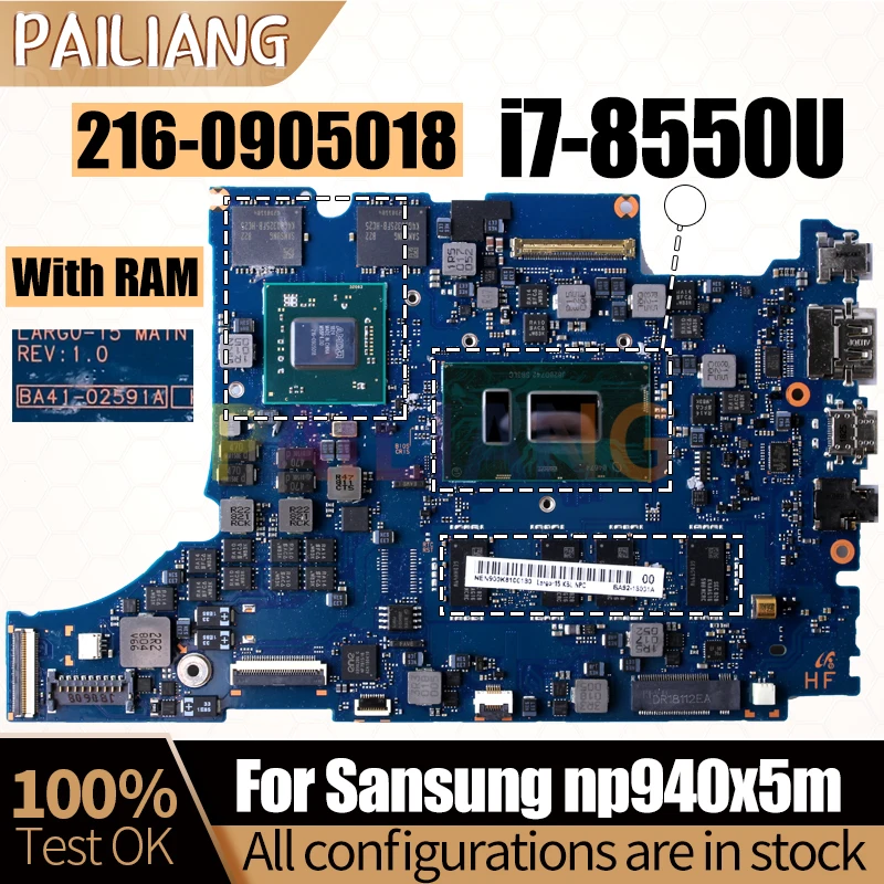 

For Sansung np940x5m Notebook Mainboard BA41-02591A i7-8550U 216-0905018 With RAM BA92-18031A Laptop Motherboard Full Tested