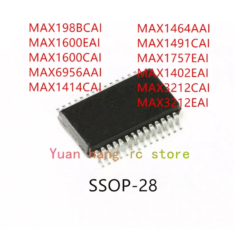 

10PCS MAX198BCAI MAX1600EAI MAX1600CAI MAX6956AAI MAX1414CAI MAX1464AAI MAX1491CAI MAX1757EAI MAX1402EAI MAX3212CAI MAX3212EAI