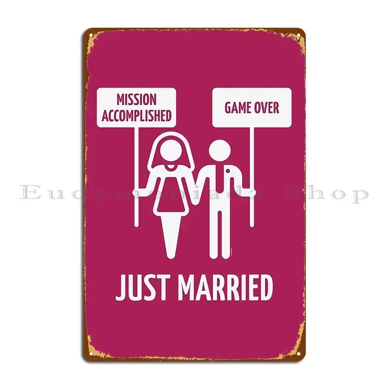 Just Married Mission Accomplished Game Over White Metal Signs Wall Cave Printing Party Cave Club Tin Sign Poster