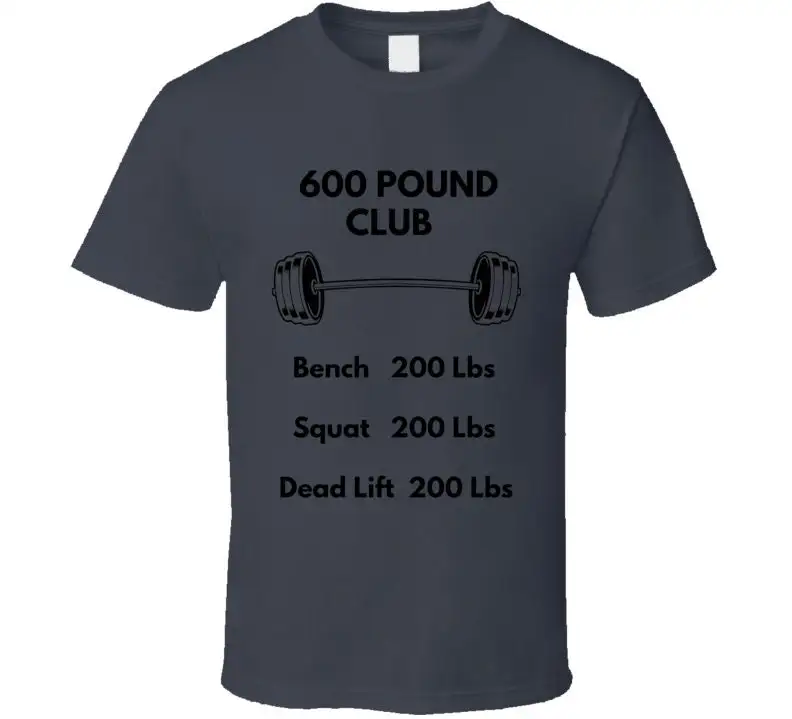 600 Pound Club T Shirt