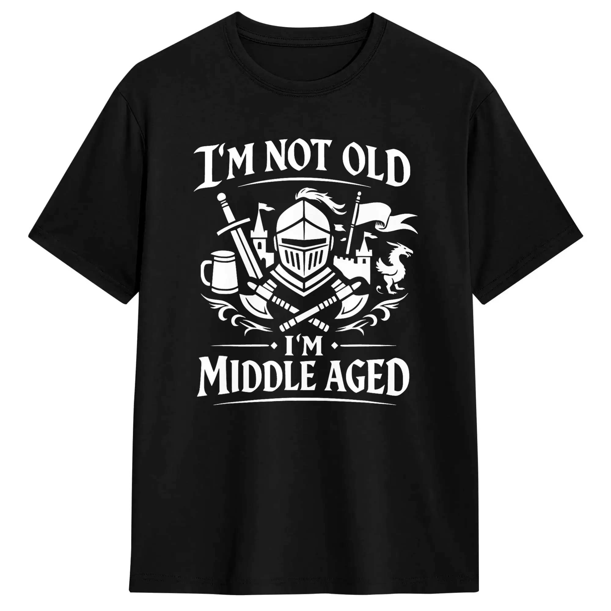 Vintage T Shirt Summer I M Not Old I M Middle Aged Funny Medieval Knight Novelty T-Shirts I Am Fine! Pure Cotton Tee Shirt