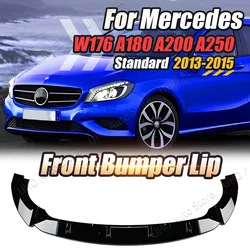 For Mercedes Benz W176 LCI A180 A200 A250 Standard 2013-2015 Front Bumper Splitter Lip Spoiler Diffuser Guard Body Cover Tuning