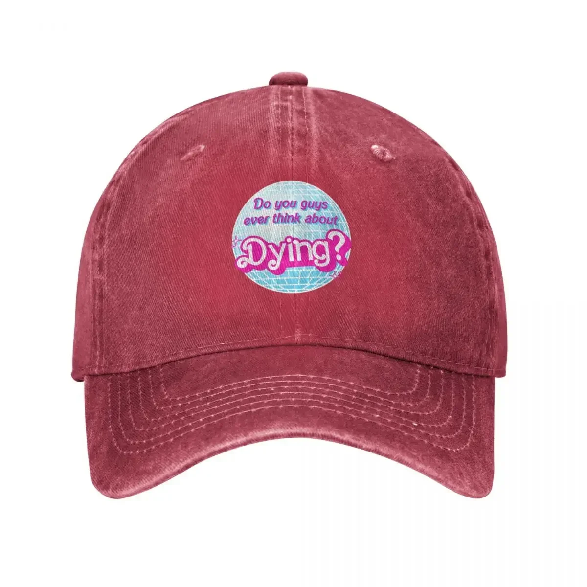 

Do You Guys Ever Think About Dying Disco Ball Baseball Cap Sunhat Golf Hat birthday Men's Women's