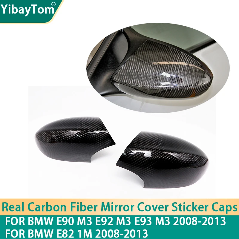 

1 pair Real Carbon Fiber Side Mirror Cover Caps Sticker Add-on For BMW E90 M3 E92 M3 E93 m3 E82 1M 2008-2013 accessories