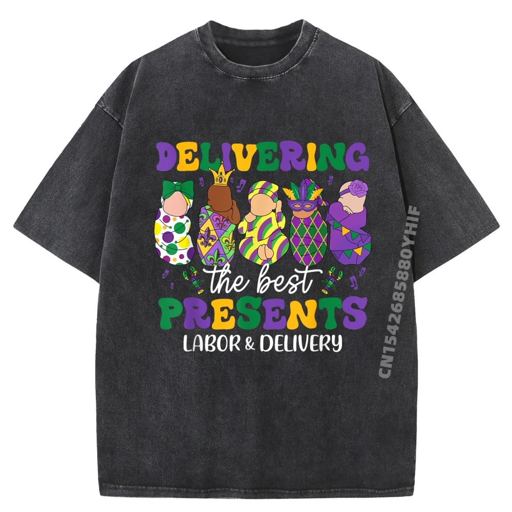 

Mardi Gras Delivering The Best Presents Labor Delivery Nurse Vintage T Shirts Funny Gifts Plus Size Street Washed Shirt