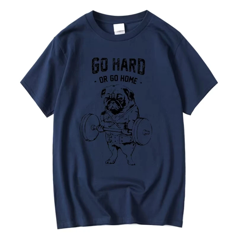 Funny Gym Pug Dog Graphic T‑Shirt Men Women Go Hard Or Go Home Weight Lifting Print Fitness Casual Crew Neck Tee